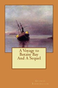portada A Voyage to Botany Bay And A Sequel (en Inglés)