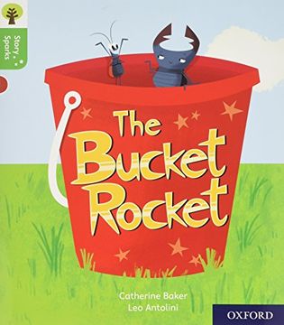 portada Oxford Reading Tree Story Sparks: Oxford Level 2: The Bucket Rocket