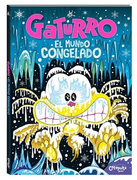 portada Gaturro el Mundo Congelado (in Spanish)