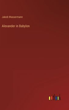 portada Alexander in Babylon 