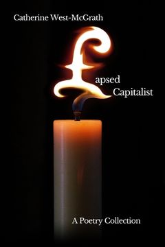 portada Lapsed Capitalist: A Poetry Collection (en Inglés)