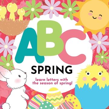 portada ABC Spring - Learn the Alphabet with Spring (en Inglés)