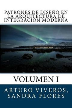 portada Patrones De Diseño En La Arquitectura De Integración Moderna: Volumen I (volume 1) (spanish Edition)