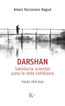 portada Darshan. Sabiduría Oriental Para la Vida Cotidiana (Sabiduría Perenne) (in Spanish)