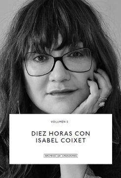 portada Diez Horas con Isabel Coixet: 5 (Archivo de Creadores) (in Spanish)