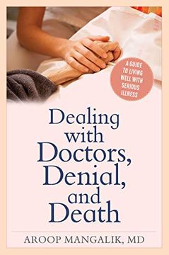 portada Dealing With Doctors, Denial, and Death (en Inglés)