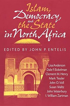 portada Islam, Democracy, and the State in North Africa (Indiana Series in Arab and Islamic Studies) (en Inglés)