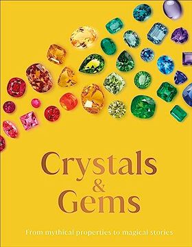 portada Crystals and Gems: From Mythical Properties to Magical Stories (dk Gifts) (en Inglés)