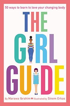 portada The Girl Guide: 50 Ways to Learn to Love Your Changing Body 