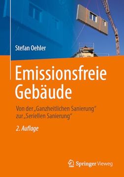 portada Emissionsfreie Gebäude: Von der „Ganzheitlichen Sanierung“ zur „Seriellen Sanierung“ (en Alemán)