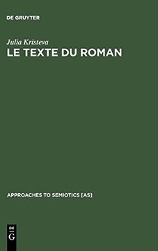 portada Le Texte du Roman: Approche Sémiologique D'une Structure Discursive Transformationnelle (en Francés)