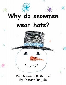 portada why do snowmen wear hats? (en Inglés)