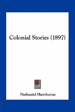 portada colonial stories (1897)