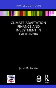 portada Climate Adaptation Finance and Investment in California (Routledge Focus on Environment and Sustainability) (en Inglés)