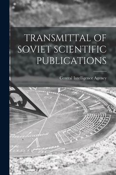 portada Transmittal of Soviet Scientific Publications (en Inglés)