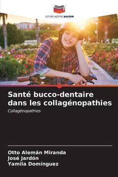 portada Santé bucco-dentaire dans les collagénopathies (en Francés)