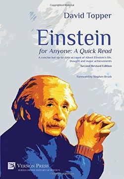 portada Einstein for Anyone: A Quick Read - Second Revised Edition: A Concise But Up-To-Date Account of Albert Einstein's Life, Thought and Major Achievements (Vernon Series on the History of Science)