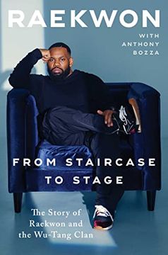 portada From Staircase to Stage: The Story of Raekwon and the Wu-Tang Clan (en Inglés)