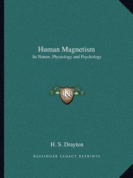 portada human magnetism: its nature, physiology and psychology (en Inglés)