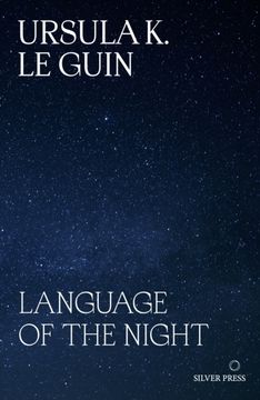 The Language of the Night. Essays on Writing, Science Fiction and Fantasy