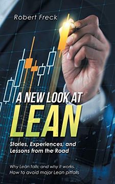 portada A new Look at Lean: Stories, Experiences, and Lessons From the Road (en Inglés)