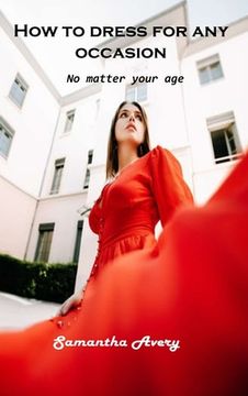 portada How to dress for any occasion: No matter your age (en Inglés)