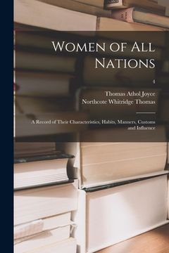 portada Women of All Nations; a Record of Their Characteristics, Habits, Manners, Customs and Influence; 4