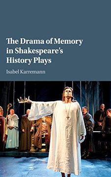portada The Drama of Memory in Shakespeare's History Plays (en Inglés)