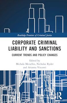 portada Corporate Criminal Liability and Sanctions: Current Trends and Policy Changes (Routledge Frontiers of Criminal Justice)