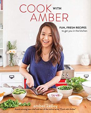 portada Cook With Amber: Fun, Fresh Recipes to get you in the Kitchen (en Inglés)