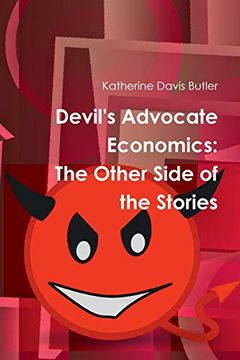 portada Devil's Advocate Economics: The Other Side of the Stories (en Inglés)