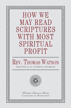 portada How We May Read Scriptures with Most Spiritual Profit (en Inglés)