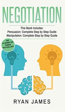 portada Negotiation: 2 Manuscripts - Persuasion the Complete Step by Step Guide, Manipulation the Complete Step by Step Guide (Negotiation Series) (Volume 1) (in English)