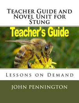 portada Teacher Guide and Novel Unit for Stung: Lessons on Demand (in English)
