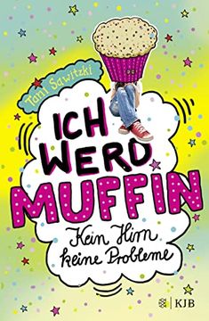 portada Ich Werd Muffin (Kein Hirn, Keine Probleme): Band 1 (Leonie-Grün-Serie, Band 1) (en Alemán)