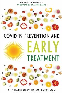 portada COVID-19 Prevention and Early Treatment: The Naturopathic Wellness Way (en Inglés)