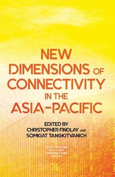 portada New Dimensions of Connectivity in the Asia-Pacific (in English)