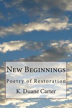 portada New Beginnings: Poetry of Restoration (en Inglés)