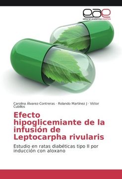 portada Efecto hipoglicemiante de la infusión de Leptocarpha rivularis: Estudio en ratas diabéticas tipo II por inducción con aloxano