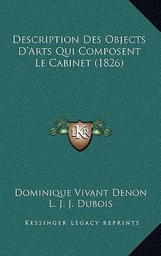 portada Description Des Objects D'Arts Qui Composent Le Cabinet (1826) (en Francés)