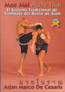 portada Mae mai Muay Thai: El Sistema Tradicional de Combate del Reino de Siam (in Spanish)