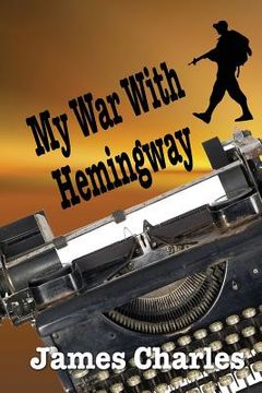 portada My War With Hemingway (en Inglés)