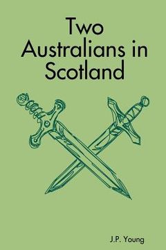 portada Two Australians in Scotland [Idioma Inglés] (en Inglés)