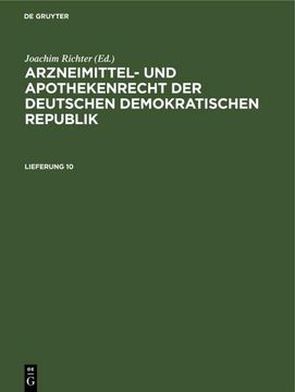 portada Arzneimittel- und Apothekenrecht der Deutschen Demokratischen Republik. Lieferung 10 (en Alemán)