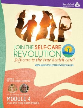 portada The Self-Care Revolution Presents: Module 4 - Unleash Your Brain Power (en Inglés)