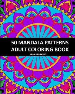 portada 50 Mandala Patterns: Adult Coloring Book (en Inglés)