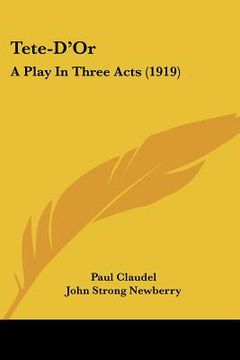 portada tete-d'or: a play in three acts (1919)