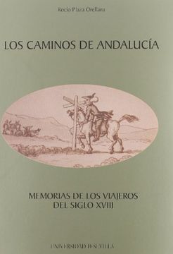 portada Los Caminos de Andalucía: Memorias de los Viajeros del Siglo Xviii (in Spanish)
