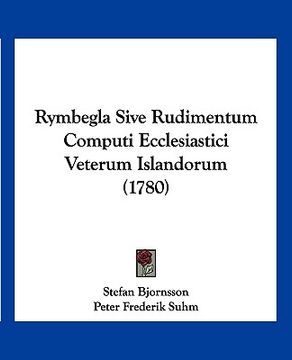 portada Rymbegla Sive Rudimentum Computi Ecclesiastici Veterum Islandorum (1780)