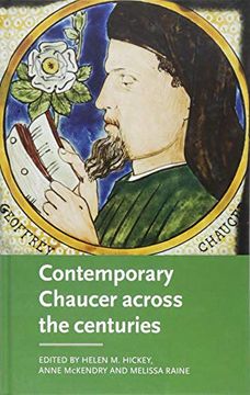 portada Contemporary Chaucer Across the Centuries (Manchester Medieval Literature and Culture) (en Inglés)